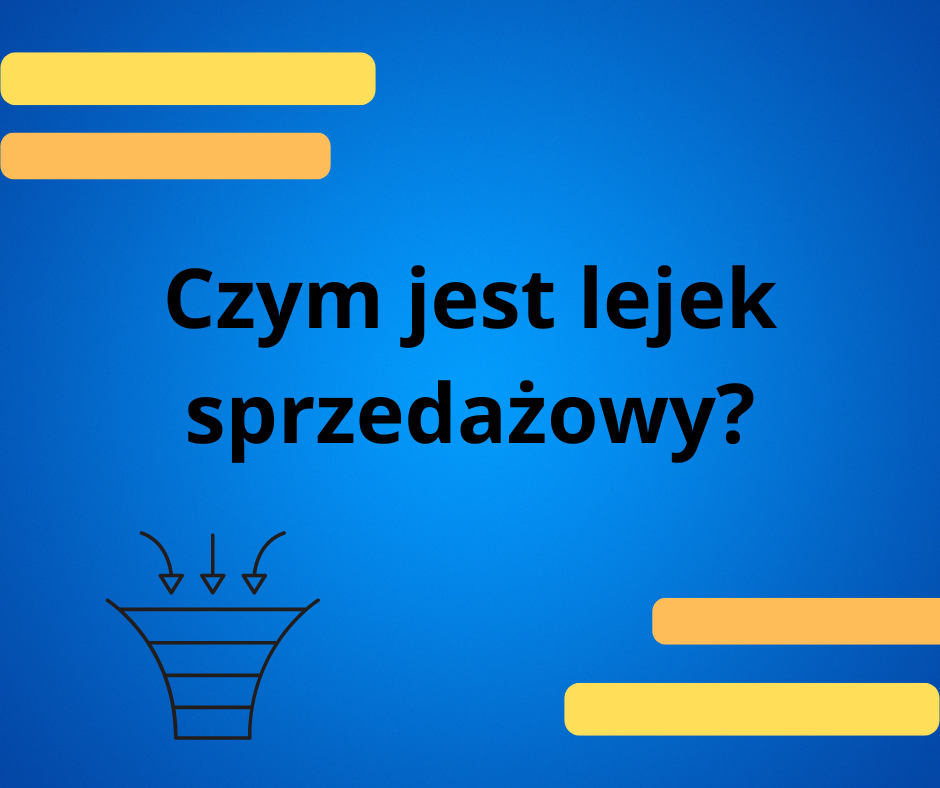 czym jest lejek sprzedażowy